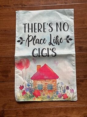 New - There's No Place Like Gigi's Decorative Garden Flag
